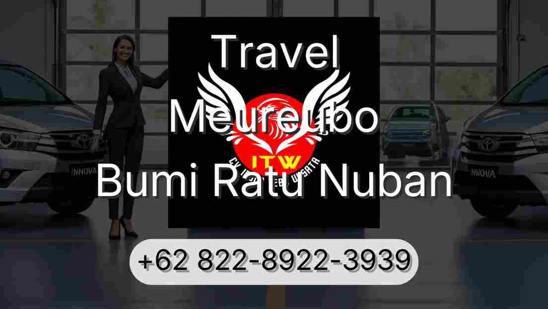 Travel Meureubo Bumi Ratu Nuban