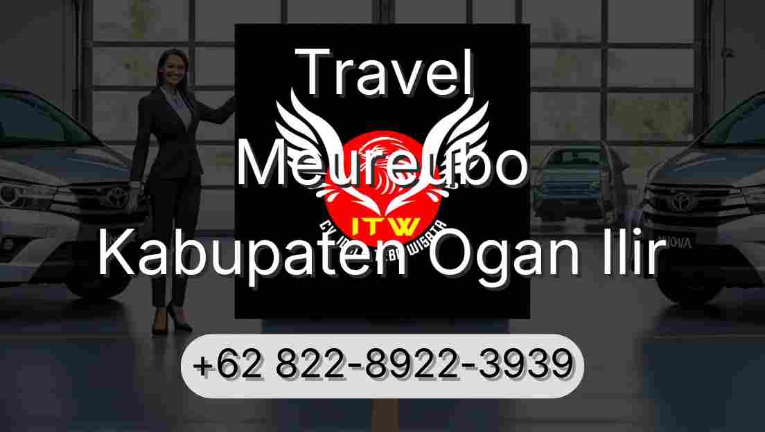 Travel Meureubo Kabupaten Ogan Ilir