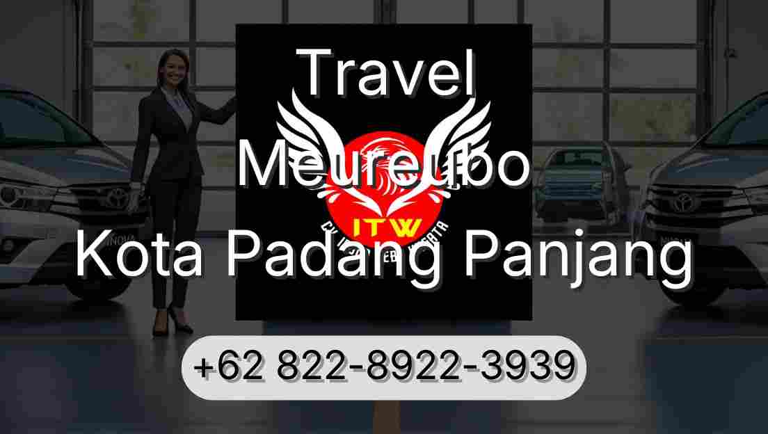 Travel Meureubo Kota Padang Panjang