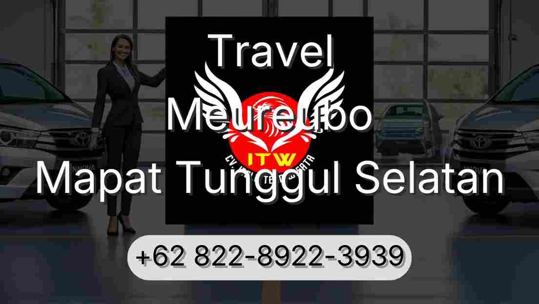 Travel Meureubo Mapat Tunggul Selatan