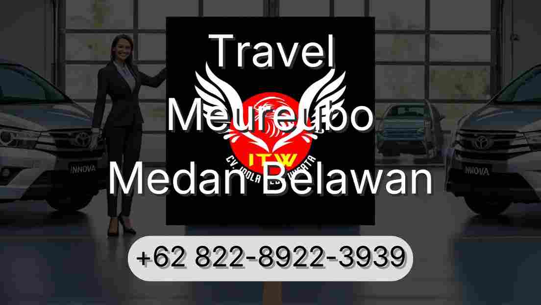 Travel Meureubo Medan Belawan