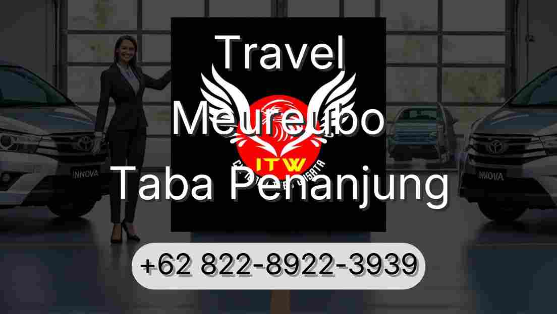 Travel Meureubo Taba Penanjung