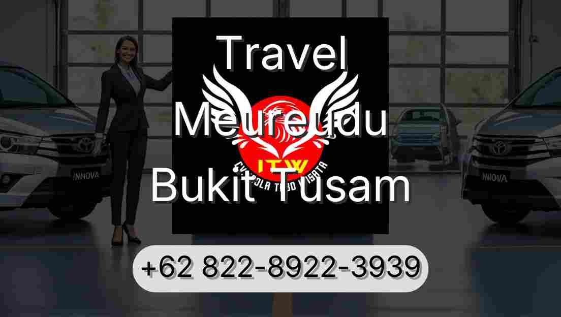 Travel Meureudu Bukit Tusam
