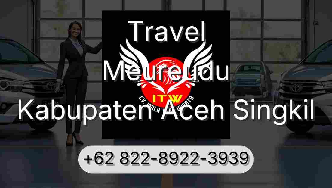 Travel Meureudu Kabupaten Aceh Singkil