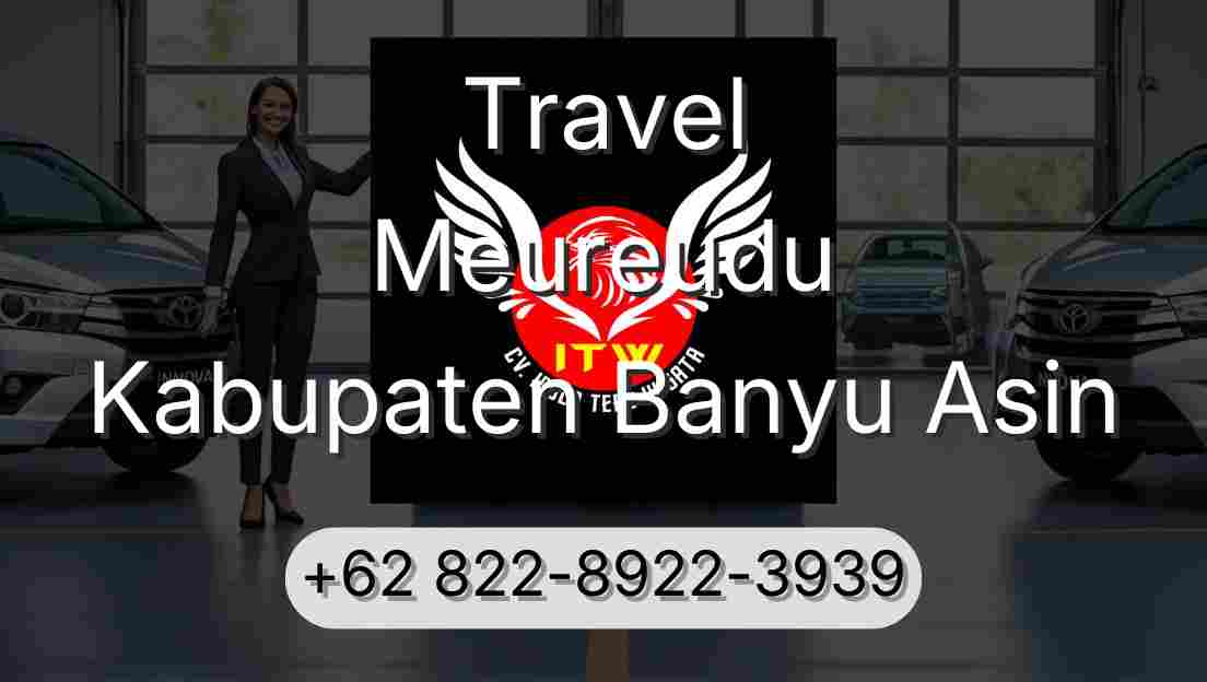 Travel Meureudu Kabupaten Banyu Asin