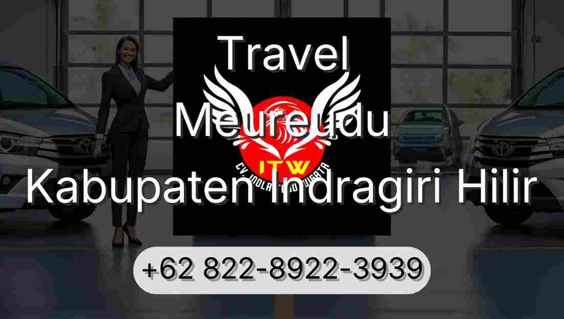 Travel Meureudu Kabupaten Indragiri Hilir