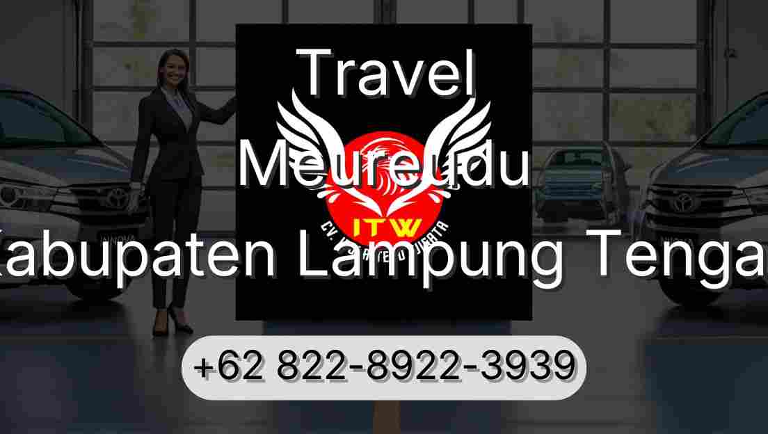 Travel Meureudu Kabupaten Lampung Tengah