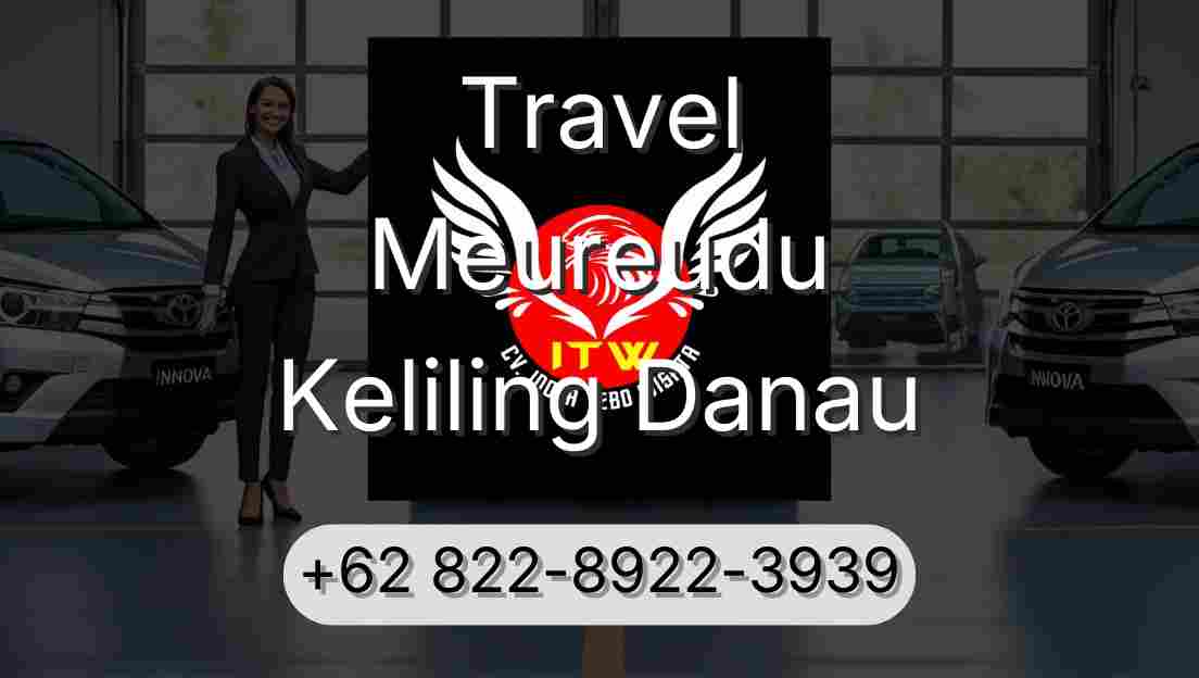Travel Meureudu Keliling Danau