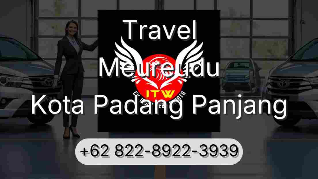 Travel Meureudu Kota Padang Panjang