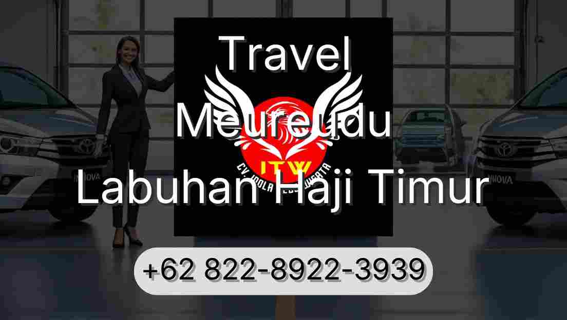 Travel Meureudu Labuhan Haji Timur