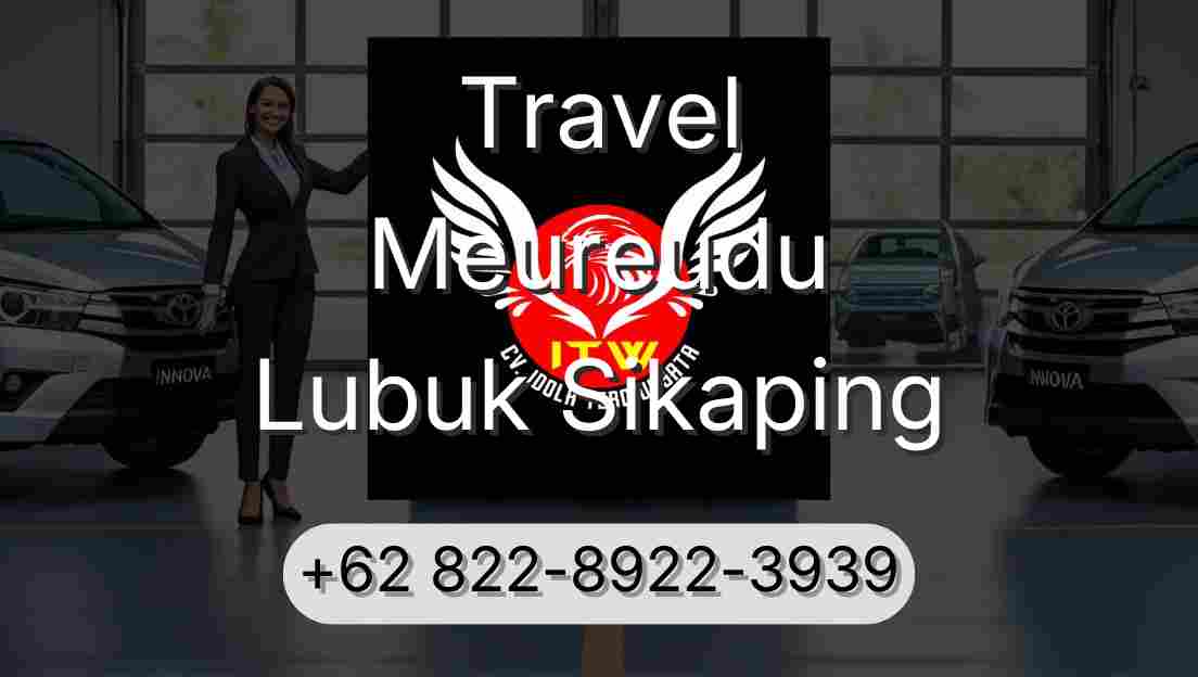 Travel Meureudu Lubuk Sikaping