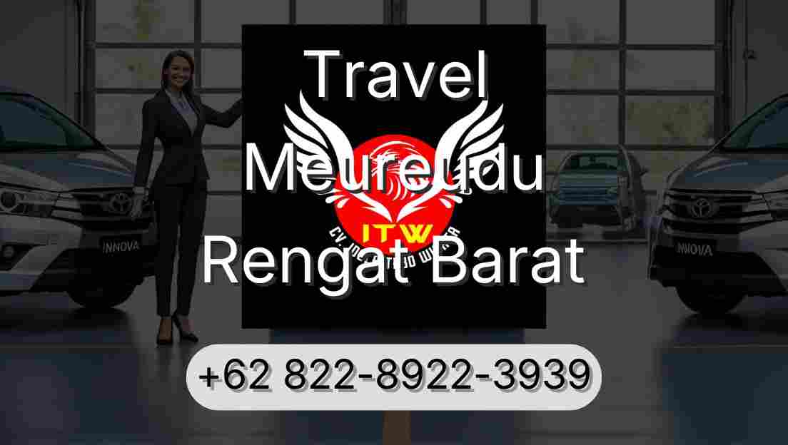 Travel Meureudu Rengat Barat