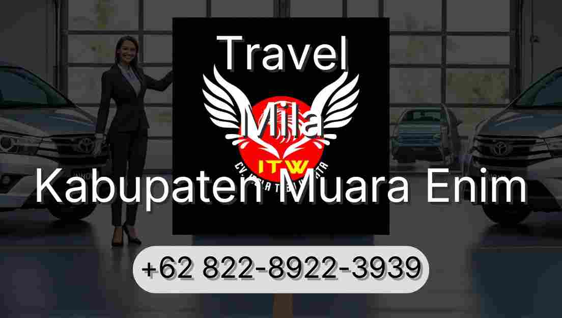 Travel Mila Kabupaten Muara Enim