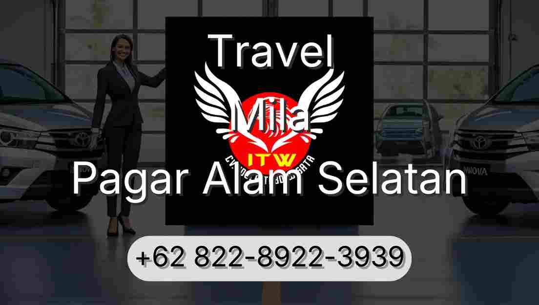 Travel Mila Pagar Alam Selatan