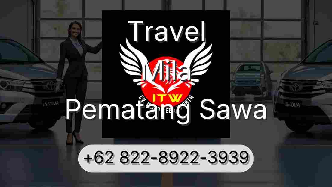 Travel Mila Pematang Sawa
