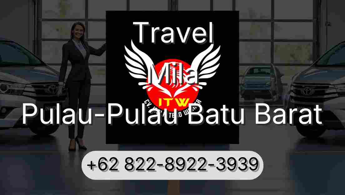 Travel Mila Pulau-Pulau Batu Barat