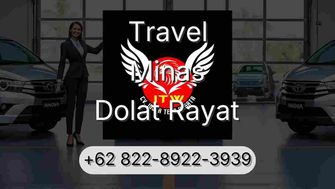 Travel Minas Dolat Rayat