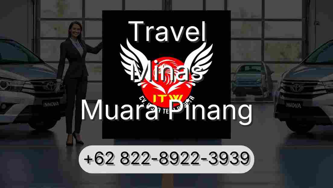 Travel Minas Muara Pinang