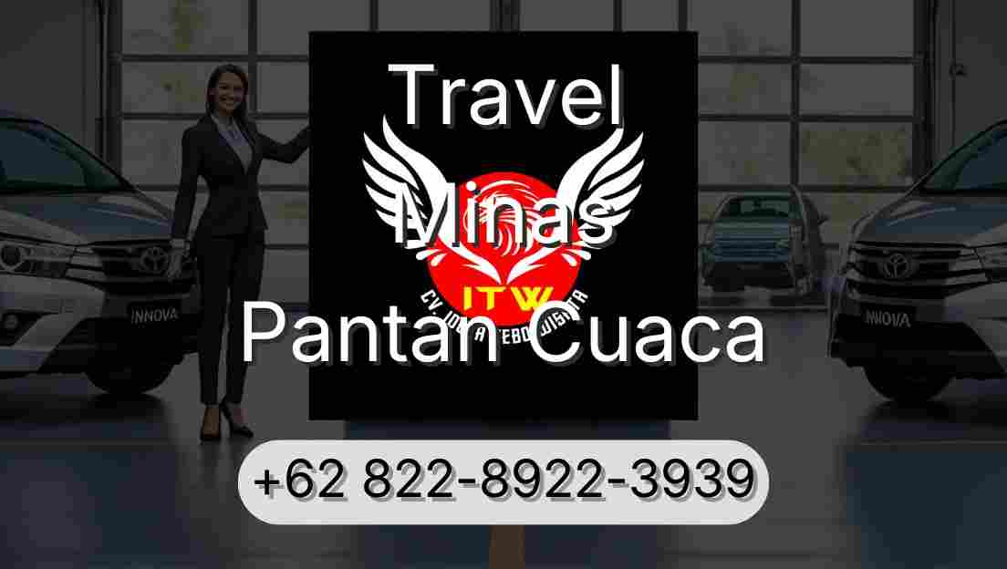 Travel Minas Pantan Cuaca