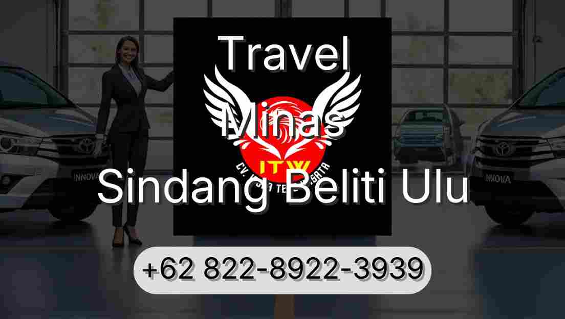 Travel Minas Sindang Beliti Ulu
