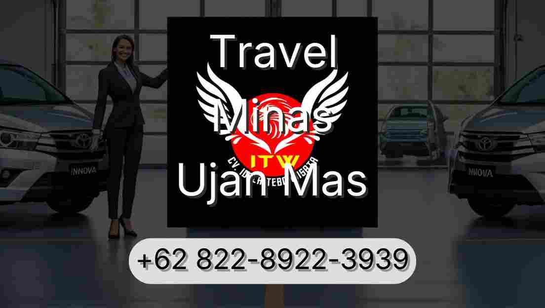 Travel Minas Ujan Mas
