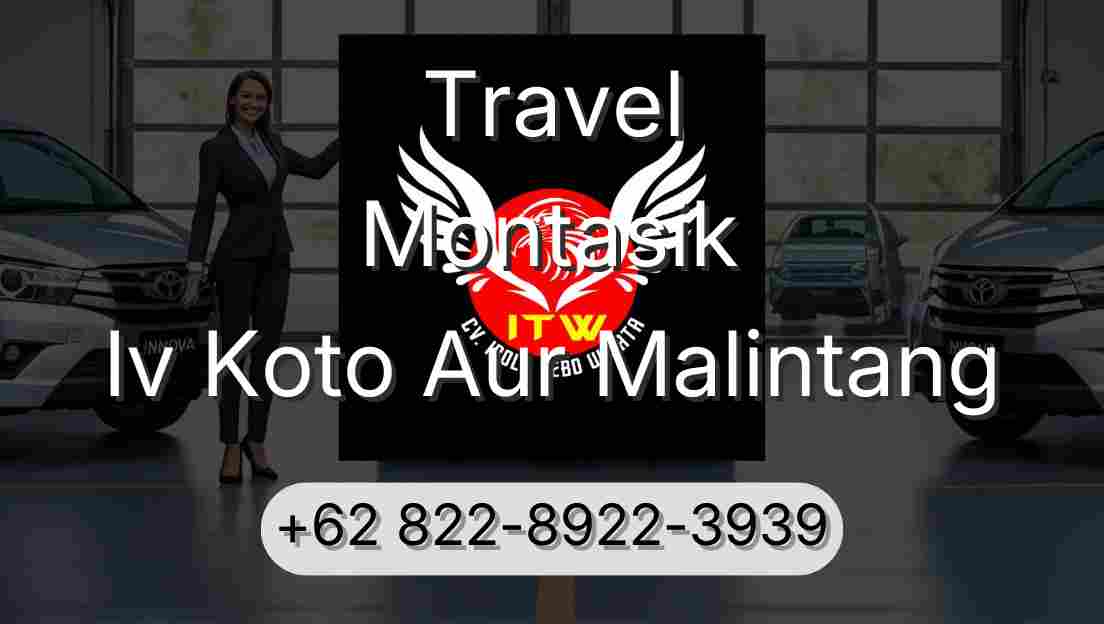 Travel Montasik Iv Koto Aur Malintang