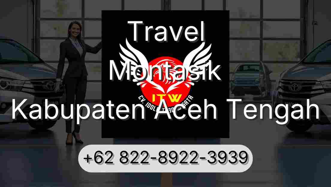 Travel Montasik Kabupaten Aceh Tengah