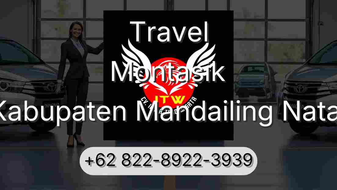 Travel Montasik Kabupaten Mandailing Natal