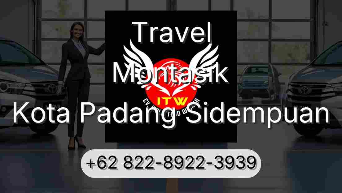 Travel Montasik Kota Padang Sidempuan