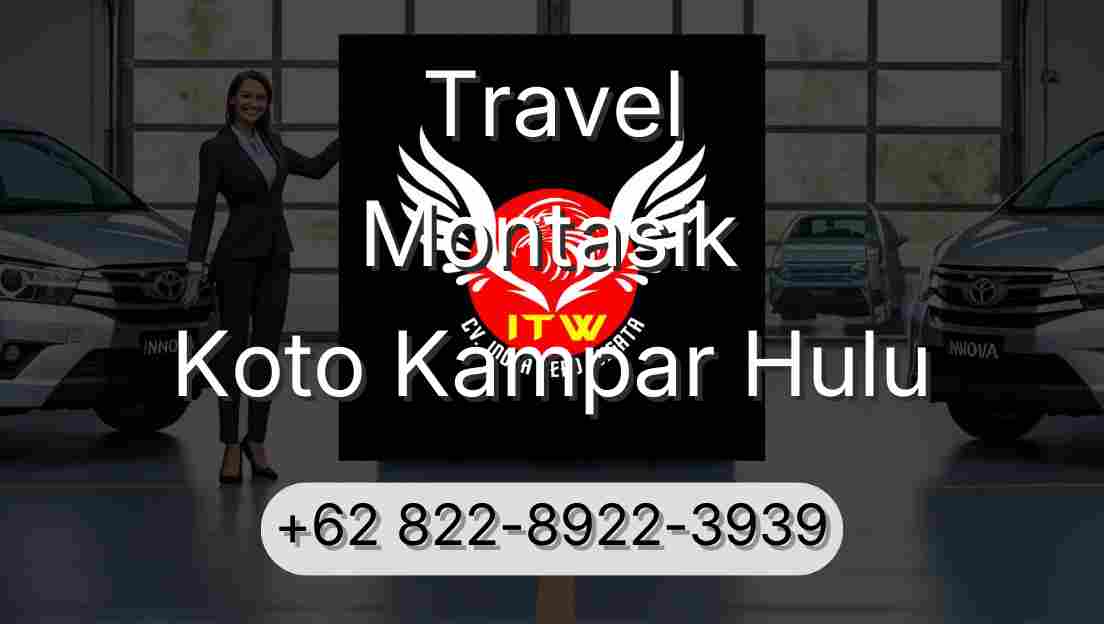 Travel Montasik Koto Kampar Hulu