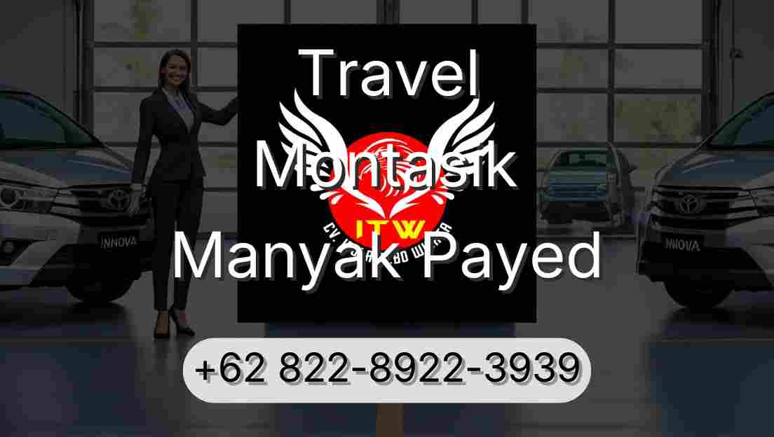 Travel Montasik Manyak Payed