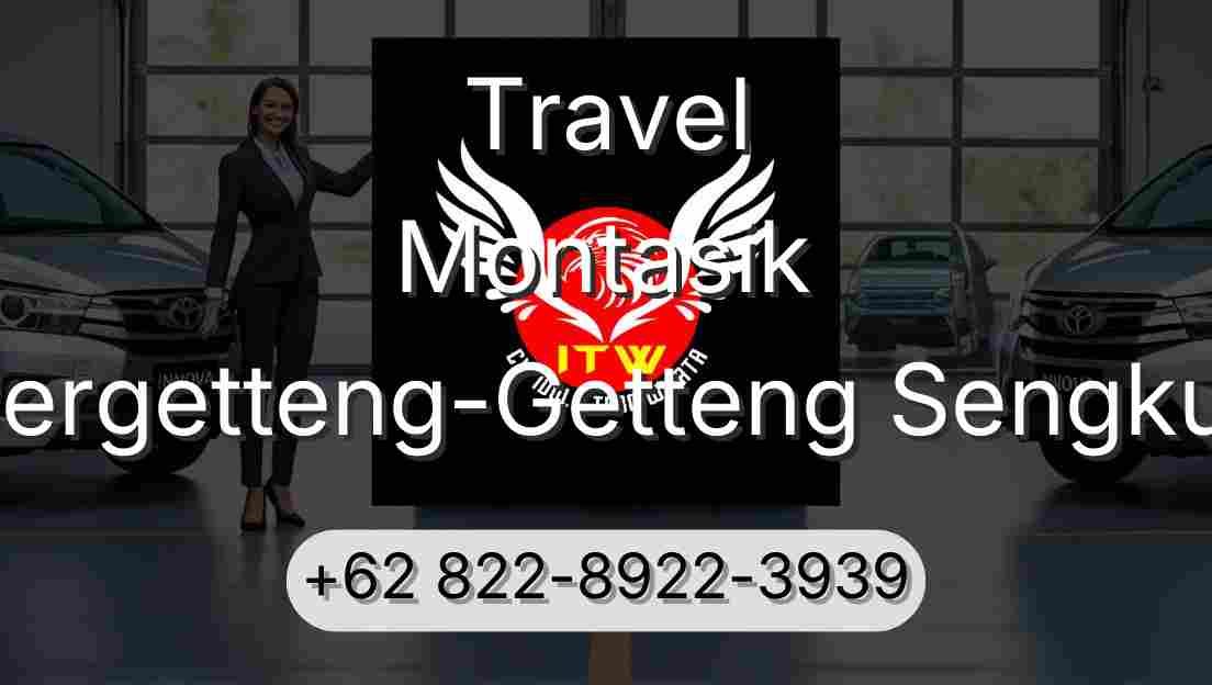 Travel Montasik Pergetteng-Getteng Sengkut