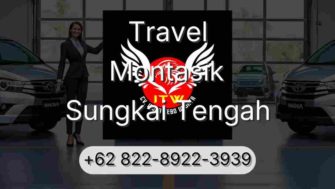 Travel Montasik Sungkai Tengah
