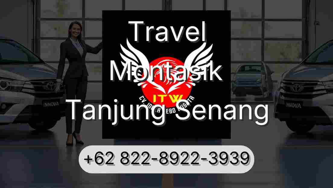 Travel Montasik Tanjung Senang
