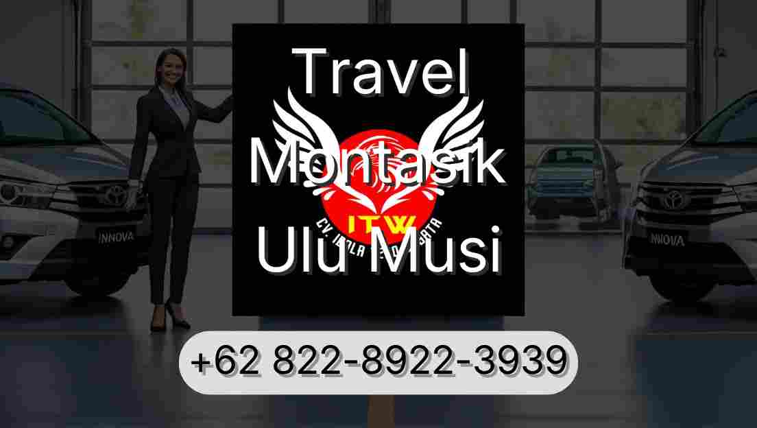 Travel Montasik Ulu Musi