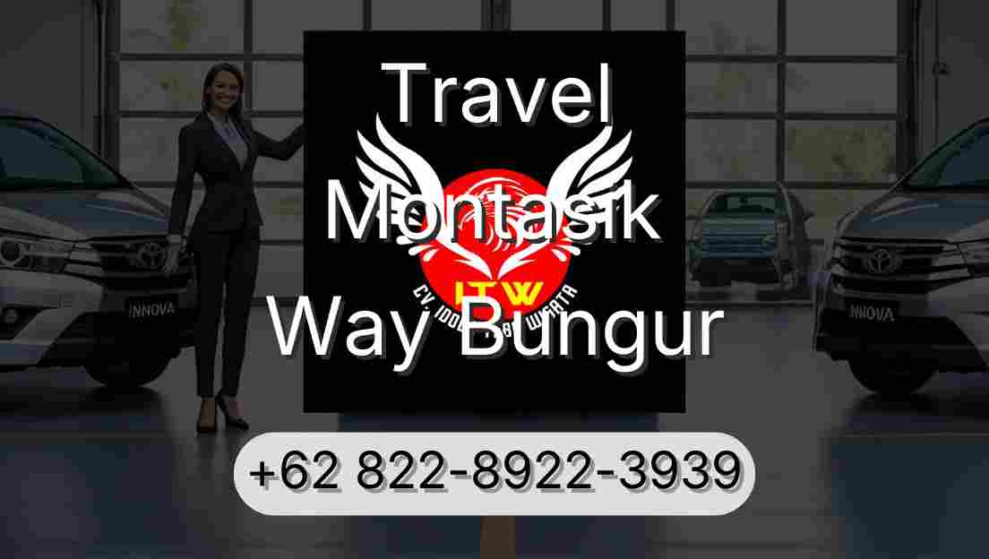 Travel Montasik Way Bungur