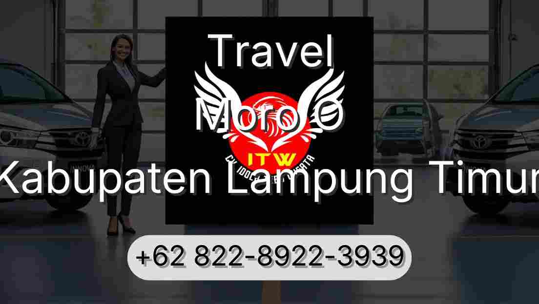 Travel Moro O Kabupaten Lampung Timur