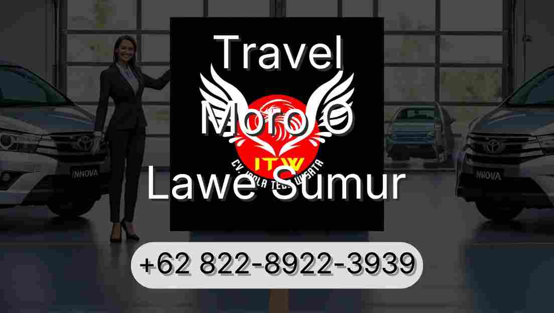 Travel Moro O Lawe Sumur