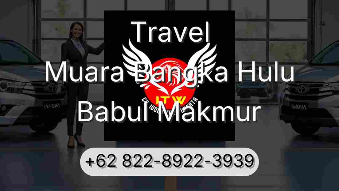 Travel Muara Bangka Hulu Babul Makmur