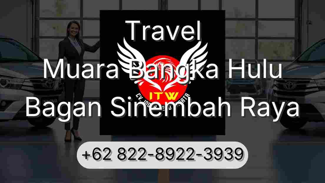 Travel Muara Bangka Hulu Bagan Sinembah Raya