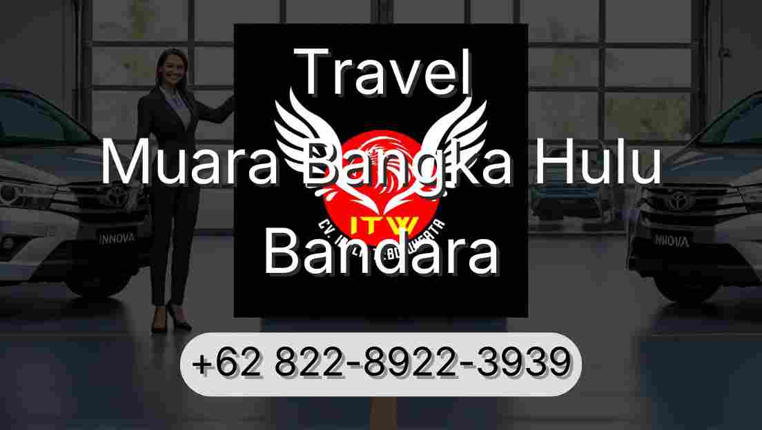 Travel Muara Bangka Hulu Bandara