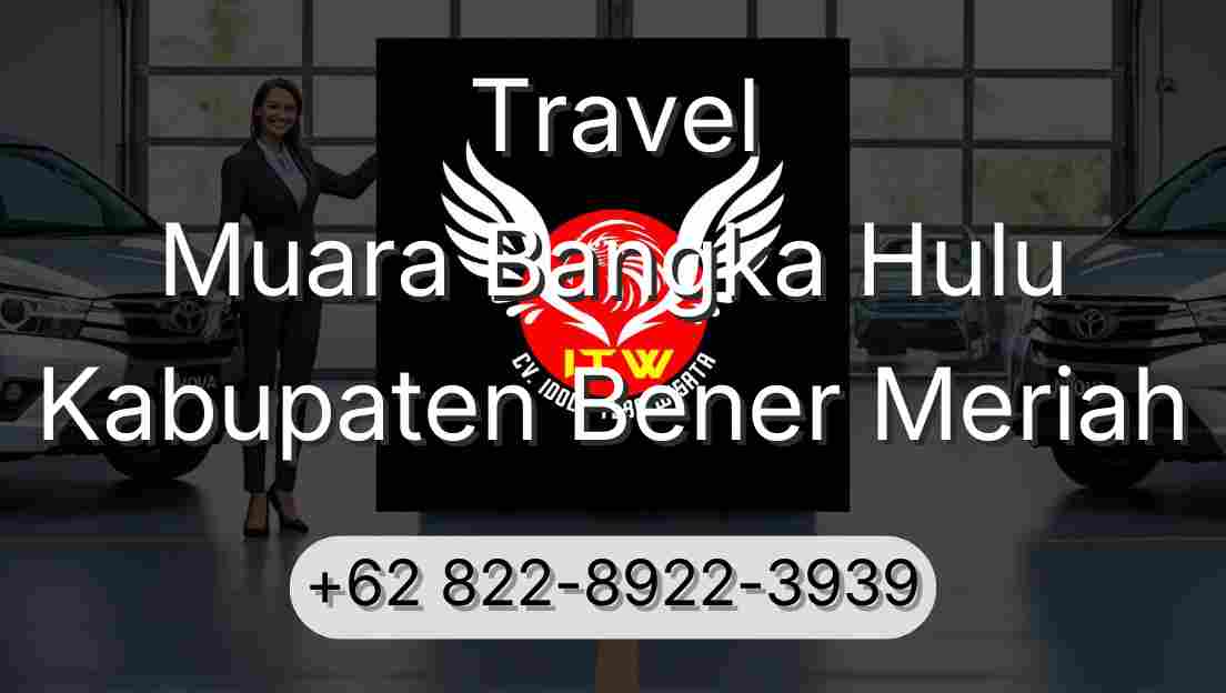 Travel Muara Bangka Hulu Kabupaten Bener Meriah