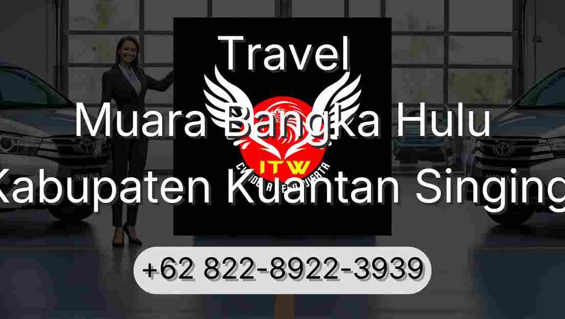 Travel Muara Bangka Hulu Kabupaten Kuantan Singingi