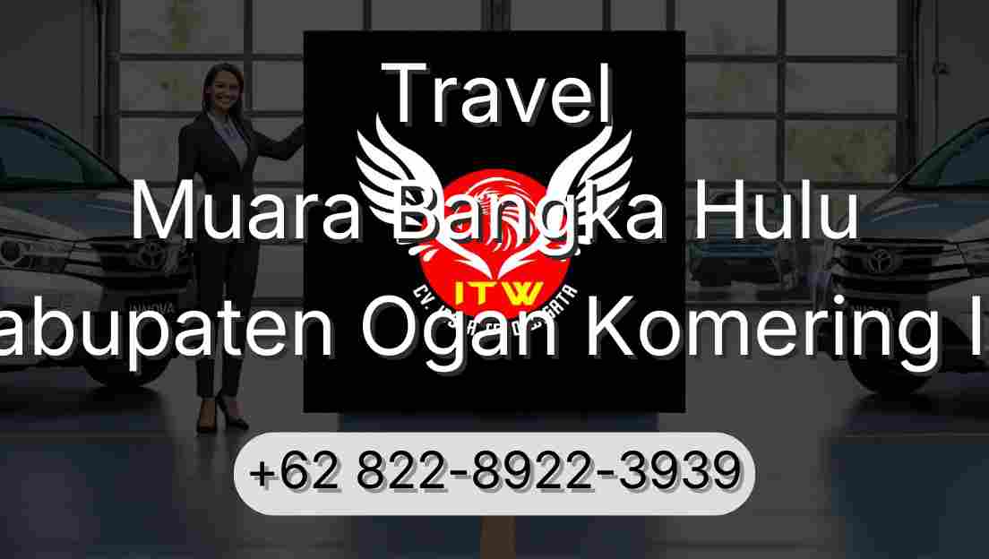 Travel Muara Bangka Hulu Kabupaten Ogan Komering Ilir