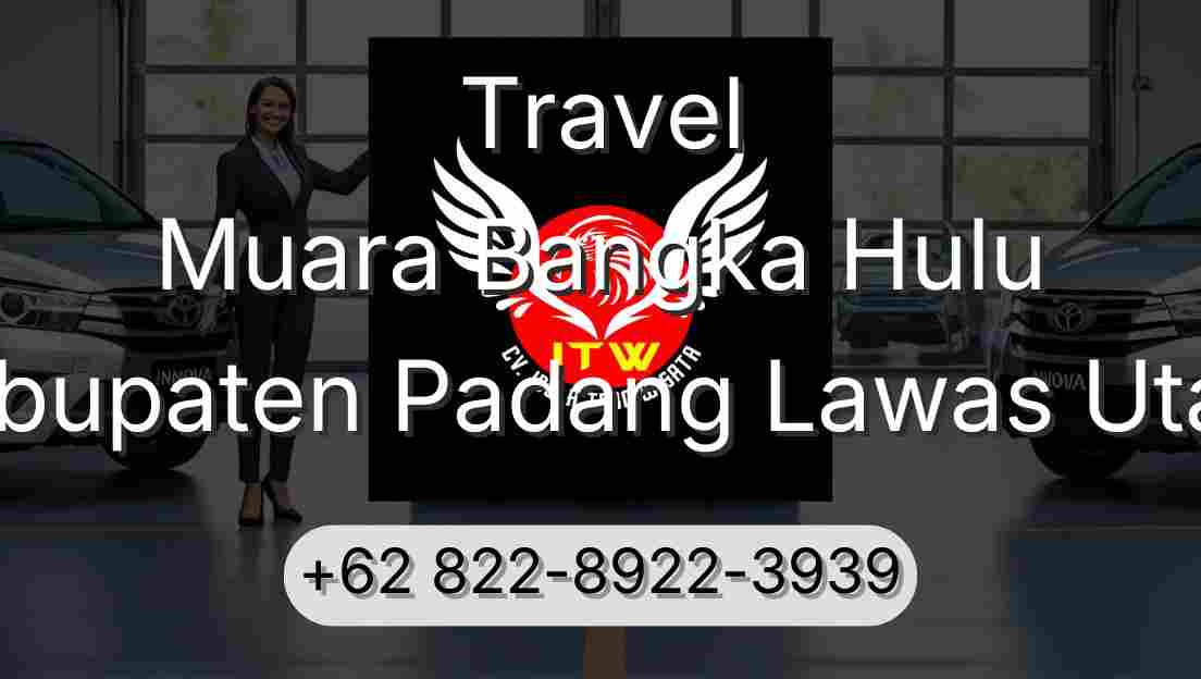 Travel Muara Bangka Hulu Kabupaten Padang Lawas Utara