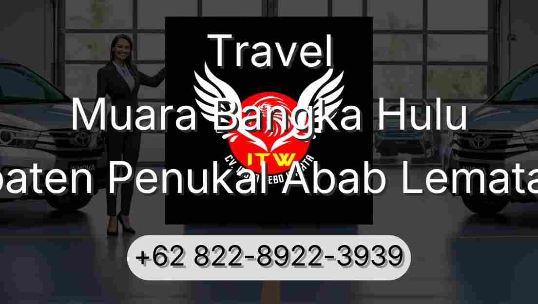 Travel Muara Bangka Hulu Kabupaten Penukal Abab Lematang Ilir