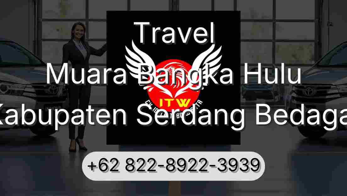 Travel Muara Bangka Hulu Kabupaten Serdang Bedagai