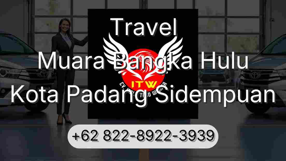 Travel Muara Bangka Hulu Kota Padang Sidempuan