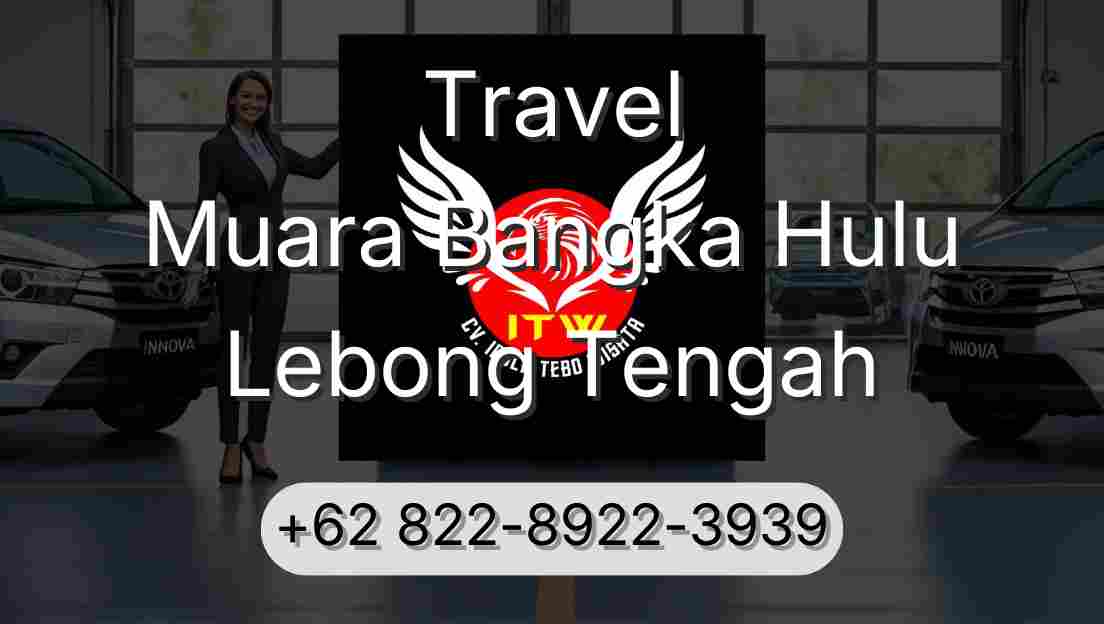 Travel Muara Bangka Hulu Lebong Tengah