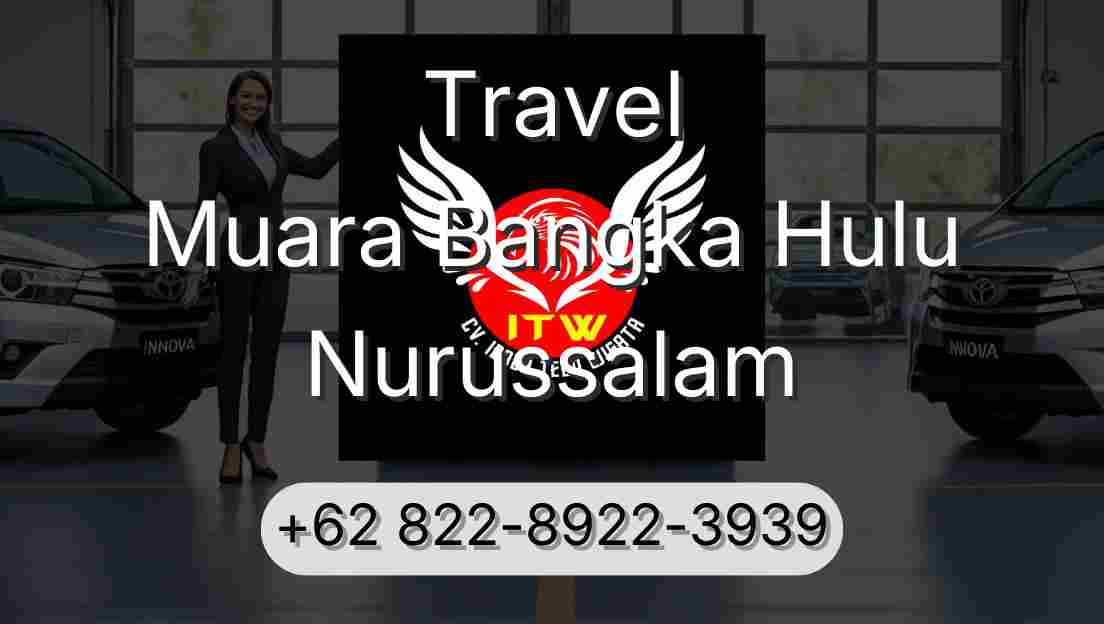 Travel Muara Bangka Hulu Nurussalam
